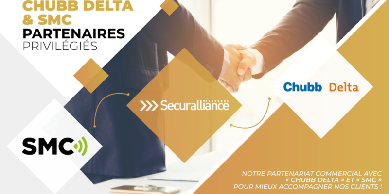 Securalliance - Sécuralliance : notre partenariat commercial avec «Chubb Delta» et «SMC» pour mieux accompagner nos clients.